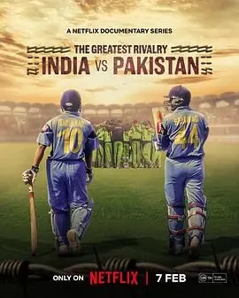 《最伟大的宿敌：印巴板球情仇》：恩怨纠葛与民族荣耀，一场超越胜负的史诗对决！